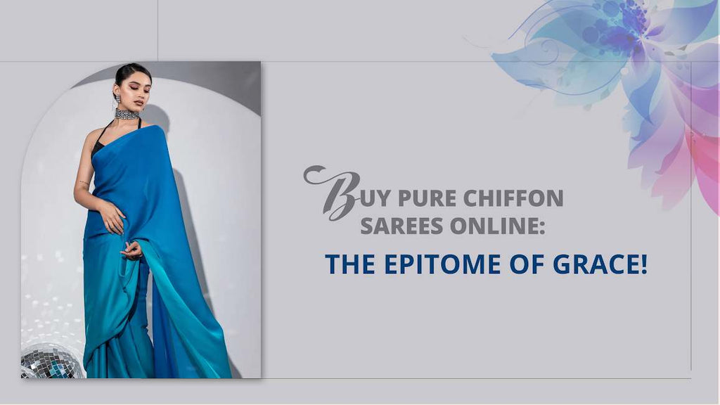 Pure Chiffon Sarees